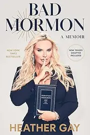 [Heather Gay] Bad Mormon: A Memoir