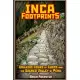 Inca Footprints: Walking Tours of Cusco and the Sacred Valley of Peru