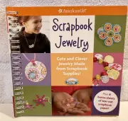 American Girl - SCRAPBOOK JEWELRY : Cute+Clever Jewerly Made from Scrapbook- NEW