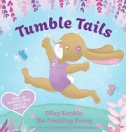 Tumble Tails: Tilley Tumble (Tumble Tails) by Thompson, Beth