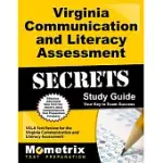VIRGINIA COMMUNICATION AND LITERACY ASSESSMENT SECRETS: VCLA TEST REVIEW FOR THE VIRGINIA COMMUNICATION AND LITERACY ASSESSMENT