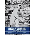 FREDDIE FITZSIMMONS: A BASEBALL LIFE