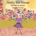 MATTY THE MOUSE