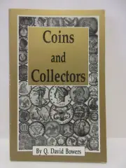 Coins and Collectors by Q. David Bowers 1988 Reprint Softcover Book