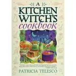 A KITCHEN WITCH’S COOKBOOK