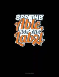 在飛比找博客來優惠-See The Able, Not The Label: 3