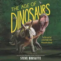 在飛比找博客來優惠-The Age of Dinosaurs Lib/E: Th