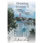 GROWING SEASON 2: DOLPHIN SUMMER