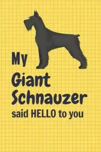 在飛比找博客來優惠-My Giant Schnauzer said HELLO 