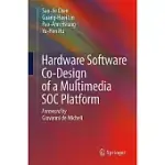 HARDWARE SOFTWARE CO-DESIGN OF A MULTIMEDIA SOC PLATFORM