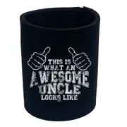 This Is What Awesome Uncle - Funny Novelty Stubby Holder