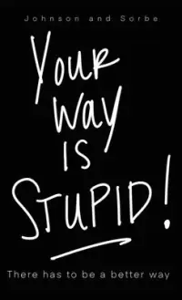 在飛比找博客來優惠-Your way is STUPID: There has 