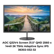 AOC Q32V4 Screen 31.5" QHD 2560 x 1440 2K 75Hz Adaptive Sync IPS 36302-032-32