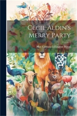 Cecil Aldin's Merry Party (Paperback or Softback)
