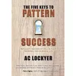 THE FIVE KEYS TO PATTERN SUCCESS