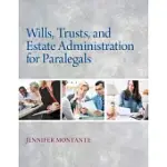 WILLS, TRUSTS, AND ESTATE ADMINISTRATION FOR PARALEGALS