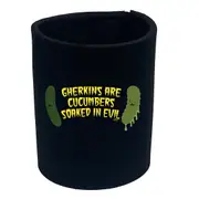 Gherkins Are Cucumbers Evil - Funny Novelty Stubby Holder