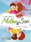 A Story About a Mother & Son: A unique children's book with one tale told twice.