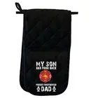 My Son Has Your Back Proud Firefighter Dad - Mitt Glove Mitts Double Oven Gloves