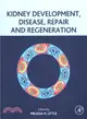 Kidney Development, Disease, Repair and Regeneration