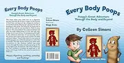 Every Body Poops: Poopy's Great Adventure Through the Body and Beyond
