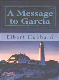 在飛比找三民網路書店優惠-A Message to Garcia