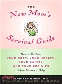 在飛比找三民網路書店優惠-The New Mom's Survival Guide —