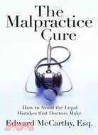 在飛比找三民網路書店優惠-The Malpractice Cure: How to A