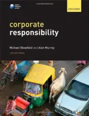 CORPORATE RESPONSIBILITY By Michael Blowfield & Alan Murray **BRAND NEW**