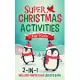 Super Christmas Activities for Kids 2-In-1: Includes Winter Fun & Jesus Is Born