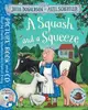 A Squash and a Squeeze: Book and CD Pack (+CD)