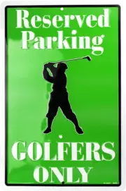 Reserved Parking Golfers Only 12" x 18" wall sign Man Cave Made USA