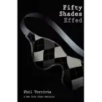 FIFTY SHADES EFFED