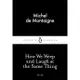 How We Weep and Laugh at the Same Thing/Michelde Montaigne Little Black Classics 【三民網路書店】