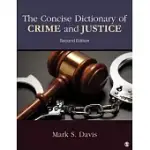 THE CONCISE DICTIONARY OF CRIME AND JUSTICE