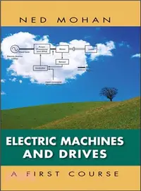 在飛比找三民網路書店優惠-Electric Machines and Drives ─