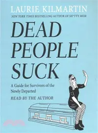 在飛比找三民網路書店優惠-Dead People Suck ─ A Guide for