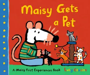 Maisy Gets a Pet: A Maisy First Experiences Book