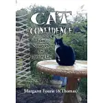CAT CONFIDENCE: FELINE STRATEGIES FOR ENJOYING LIFE