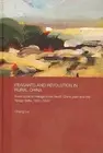 Peasants and Revolution in Rural China: Rural Political Change in the North Chin
