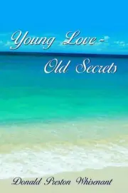 Young Love-Old Secrets by Donald Preston Whisenant (English) Paperback Book