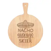 Nacho Average Skier Pizza Board Paddle Wooden Worlds Best Skiing Awesome