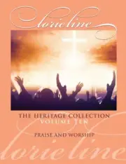Lorie Line The Heritage Collection V 10 Praise and Worship Sheet Music 001073390