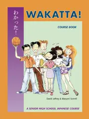 Wakatta! Senior Secondary Japanese Course Book