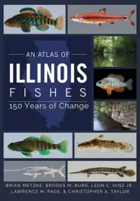 在飛比找博客來優惠-An Atlas of Illinois Fishes: 1