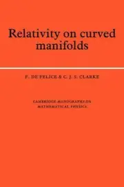 Relativity on Curved Manifolds by C.J.S. Clarke (English) Hardcover Book