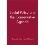 SOCIAL POLICY AND THE CONSERVATIVE AGENDA