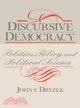 Discursive Democracy：Politics, Policy, and Political Science