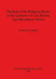 The Role of the Religious Sector in the Economy of Late Bronze Age Mycenaean Gre