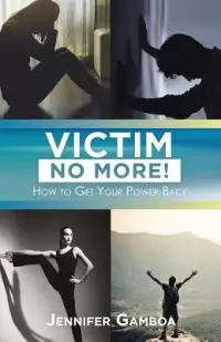 在飛比找博客來優惠-Victim No More!: How to Get Yo